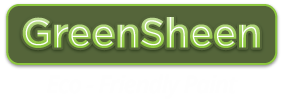 GreenSheen quality paint